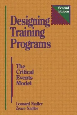Conception de programmes de formation : Le modèle des événements critiques - Designing Training Programs: The Critical Events Model