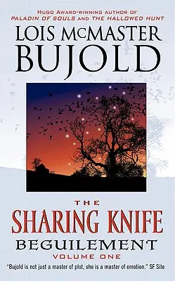 The Sharing Knife Volume One : Beguilement (en anglais) - The Sharing Knife Volume One: Beguilement