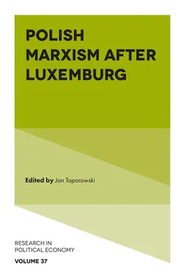Le marxisme polonais après Luxembourg - Polish Marxism After Luxemburg