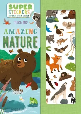 Une nature étonnante : Livre d'activités et d'autocollants réutilisables - Amazing Nature: Reusable Sticker & Activity Book