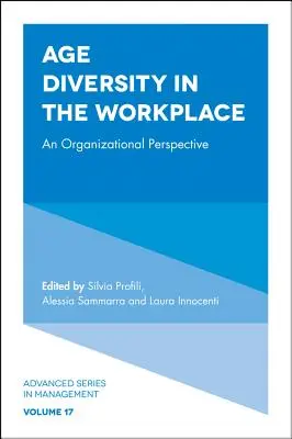 La diversité des âges sur le lieu de travail : Une perspective organisationnelle - Age Diversity in the Workplace: An Organizational Perspective