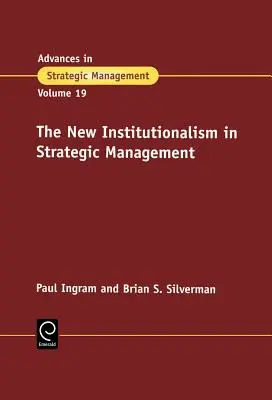 Le nouvel institutionnalisme dans la gestion stratégique - The New Institutionalism in Strategic Management