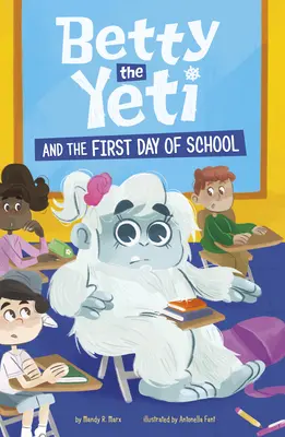 Betty le Yéti et le premier jour d'école - Betty the Yeti and the First Day of School