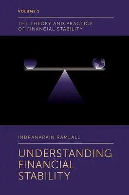 Comprendre la stabilité financière - Understanding Financial Stability