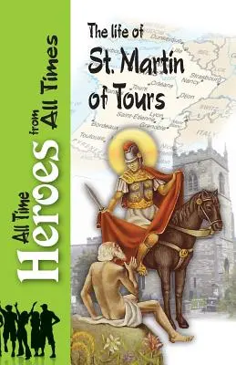La vie de saint Martin de Tours - The Life of St Martin of Tours