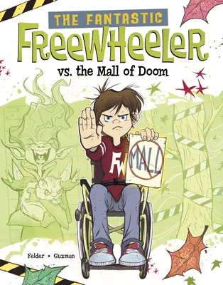 Le Fantastique Roue Libre contre le Centre Commercial du Destin : Un Roman Graphique - The Fantastic Freewheeler vs. the Mall of Doom: A Graphic Novel