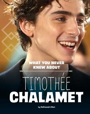 Ce que vous ne saviez pas sur Timothe Chalamet - What You Never Knew about Timothe Chalamet