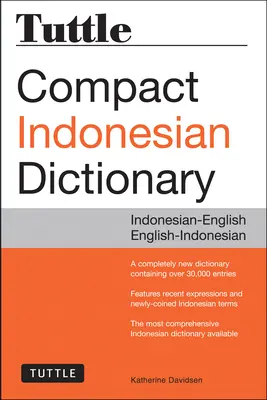 Tuttle Compact Indonesian Dictionary : Indonésien-Anglais Anglais-Indonésien - Tuttle Compact Indonesian Dictionary: Indonesian-English English-Indonesian