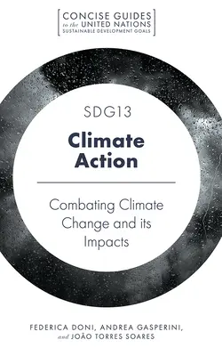 Sdg13 - Action pour le climat : Combattre le changement climatique et ses impacts - Sdg13 - Climate Action: Combatting Climate Change and Its Impacts