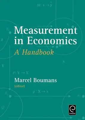 La mesure en économie : Un manuel - Measurement in Economics: A Handbook