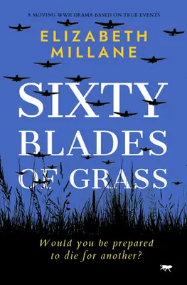 Soixante lames d'herbe : Un drame émouvant de la Seconde Guerre mondiale basé sur des faits réels - Sixty Blades of Grass: A Moving WWII Drama Based on True Events