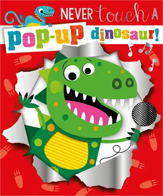 Ne touchez jamais à un dinosaure pop-up - Never Touch a Pop-Up Dinosaur