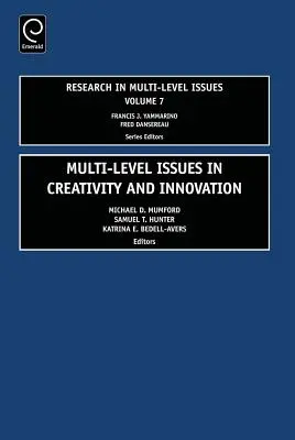 Les questions multi-niveaux de la créativité et de l'innovation - Multi Level Issues in Creativity and Innovation