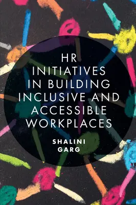 Initiatives en matière de ressources humaines pour la création de lieux de travail inclusifs et accessibles - HR Initiatives in Building Inclusive and Accessible Workplaces