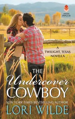 Le cow-boy sous couverture : Une novella de Twilight, Texas - The Undercover Cowboy: A Twilight, Texas Novella