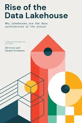 L'essor du Data Lakehouse - Rise of the Data Lakehouse