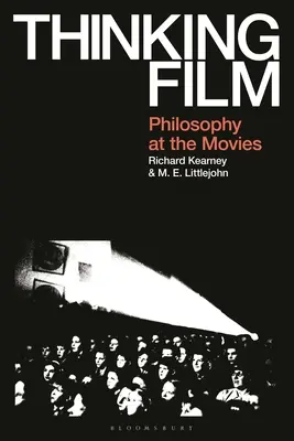 Penser le film : La philosophie au cinéma - Thinking Film: Philosophy at the Movies