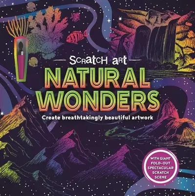 Merveilles naturelles : Livre d'activités d'art à gratter pour adultes - Natural Wonders: Adult Scratch Art Activity Book