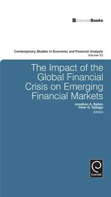 L'impact de la crise financière mondiale sur les marchés financiers émergents - The Impact of the Global Financial Crisis on Emerging Financial Markets