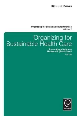 S'organiser pour des soins de santé durables - Organizing for Sustainable Healthcare
