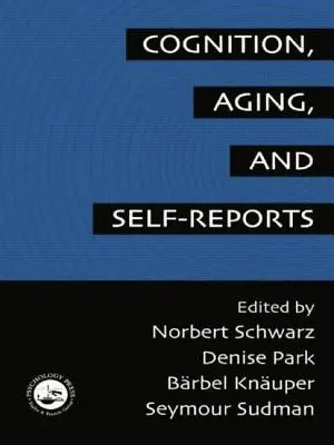 Cognition, vieillissement et auto-évaluation - Cognition, Aging and Self-Reports