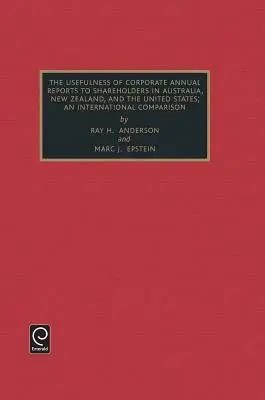 Utilité des rapports annuels des entreprises pour les actionnaires en Australie, en Nouvelle-Zélande et aux États-Unis : Une comparaison internationale - Usefulness of Corporate Annual Reports to Shareholders in Australia, New Zealand and the United States: An International Comparison