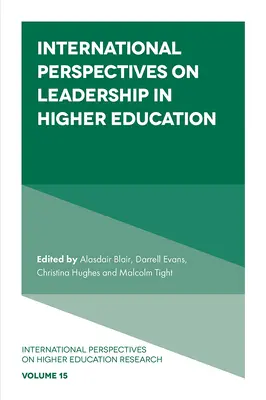 Perspectives internationales sur le leadership dans l'enseignement supérieur - International Perspectives on Leadership in Higher Education