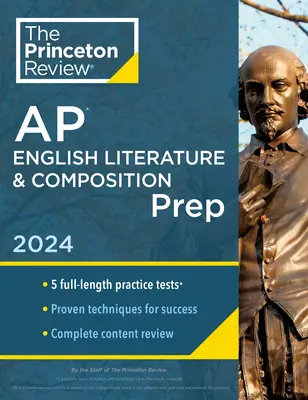 Princeton Review AP English Literature & Composition Prep, 24ème édition : 5 tests blancs + révision complète du contenu + stratégies et techniques - Princeton Review AP English Literature & Composition Prep, 24th Edition: 5 Practice Tests + Complete Content Review + Strategies & Techniques