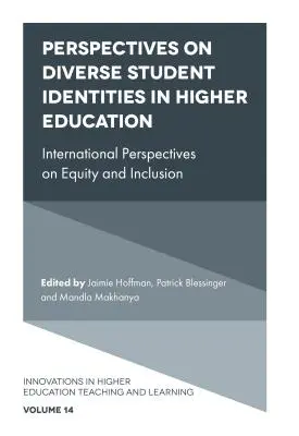 Perspectives sur la diversité des identités étudiantes dans l'enseignement supérieur : Perspectives internationales sur l'équité et l'inclusion - Perspectives on Diverse Student Identities in Higher Education: International Perspectives on Equity and Inclusion