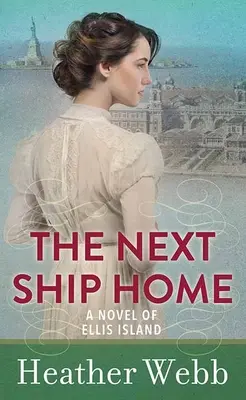 Le prochain navire de retour - The Next Ship Home