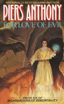 Pour l'amour du mal : sixième tome des Incarnations de l'immortalité - For Love of Evil: Book Six of Incarnations of Immortality