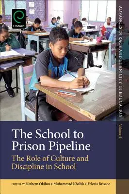 Le passage de l'école à la prison : Le rôle de la culture et de la discipline à l'école - The School to Prison Pipeline: The Role of Culture and Discipline in School