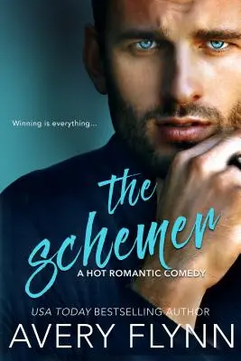 L'arnaqueur (une comédie romantique chaude) - The Schemer (a Hot Romantic Comedy)