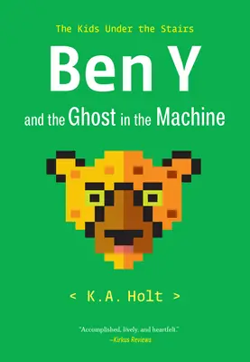 Ben Y et le fantôme dans la machine : Les enfants sous l'escalier - Ben Y and the Ghost in the Machine: The Kids Under the Stairs