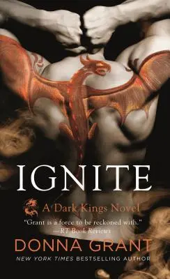Ignite : Un roman de Dark Kings - Ignite: A Dark Kings Novel