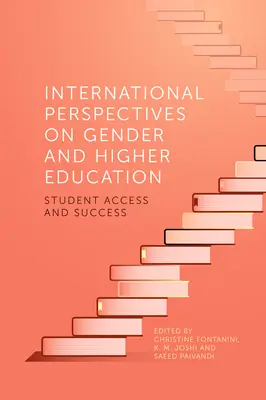 Perspectives internationales sur le genre et l'enseignement supérieur : accès et réussite des étudiants - International Perspectives on Gender and Higher Education: Student Access and Success
