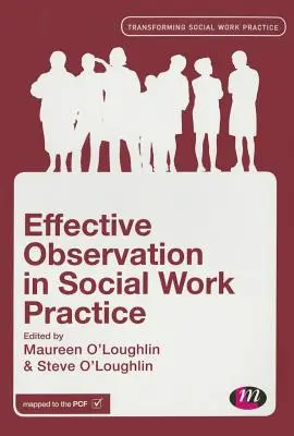 Observation efficace dans la pratique du travail social - Effective Observation in Social Work Practice