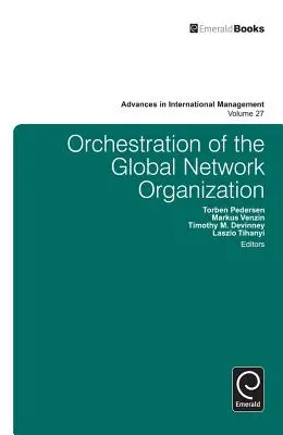Orchestration de l'organisation mondiale en réseau - Orchestration of the Global Network Organization