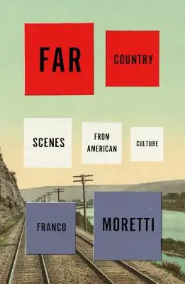 Far Country : Scènes de la culture américaine - Far Country: Scenes from American Culture