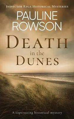 DEATH IN THE DUNES un mystère historique captivant - DEATH IN THE DUNES a captivating historical mystery