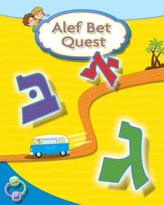 Apprentissage de l'hébreu Alef Bet Quest - Alef Bet Quest Hebrew Primer