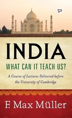 L'Inde : Que peut-elle nous apprendre ? (Édition de luxe de la bibliothèque) - India: What can it teach us? (Deluxe Library Edition)