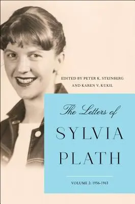 Les lettres de Sylvia Plath Vol 2 : 1956-1963 - The Letters of Sylvia Plath Vol 2: 1956-1963