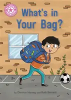 Champion de la lecture : Qu'y a-t-il dans ton sac ? - Lecture indépendante rose 1a - Reading Champion: What's in Your Bag? - Independent Reading Pink 1a