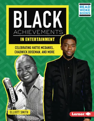 Réalisations des Noirs dans le domaine du divertissement : Hattie McDaniel, Chadwick Boseman et bien d'autres encore - Black Achievements in Entertainment: Celebrating Hattie McDaniel, Chadwick Boseman, and More