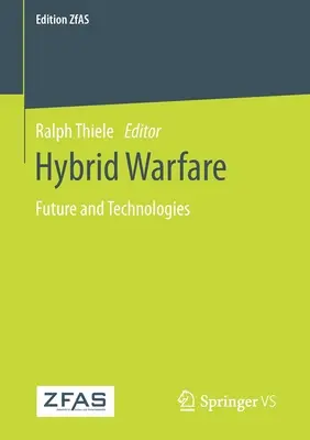 Guerre hybride : Avenir et technologies - Hybrid Warfare: Future and Technologies