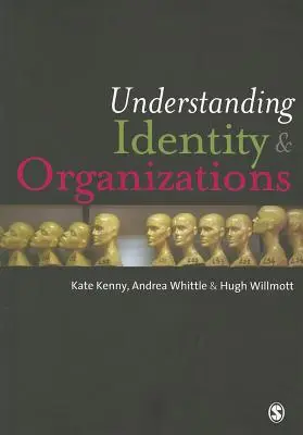 Comprendre l'identité et les organisations - Understanding Identity & Organizations