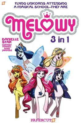 Melowy 3-en-1 #1 : Collectionne le Test de la Magie, le Club de la Mode des Couleurs, et Le Temps de Voler - Melowy 3-In-1 #1: Collects the Test of Magic, the Fashion Club of Colors, and Time to Fly