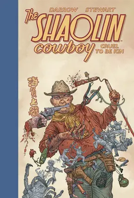 Le cow-boy de Shaolin : Cruel d'être parent - Shaolin Cowboy: Cruel to Be Kin