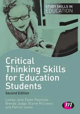 Compétences en matière de pensée critique pour les étudiants en éducation - Critical Thinking Skills for Education Students